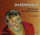 Couverture du livre « Dharamsala ; portraits du Tibet en exil » de Sandrine Favre et Marine Israel aux éditions Abm