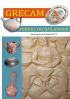 Couverture du livre « Terres du bas adour » de Alain Costes et Christian Belot aux éditions Grecam