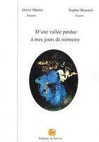 Couverture du livre « D'une vallée perdue à mes jours de mémoire » de Martin/Brassart aux éditions Au Salvart