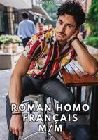 Couverture du livre « Roman Homo Français M/M. 3 : Histoires Érotiques Gay de Sexe Explicite » de Manuel Garcia aux éditions Tredition