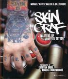 Couverture du livre « Skin graf masters of graffiti tattoo » de Mcleer M /Burke B aux éditions Prestel