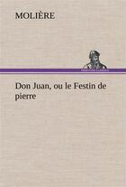 Couverture du livre « Don juan, ou le festin de pierre » de Moliere aux éditions Tredition