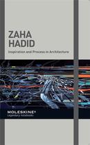 Couverture du livre « Zaha hadid inspiration and process in architecture » de  aux éditions Moleskine