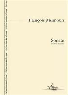 Couverture du livre « Sonate - partition pour deux clarinettes » de Francois Meimoun aux éditions Artchipel
