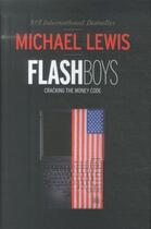 Couverture du livre « Flash boys » de Michael Lewis aux éditions Viking Adult