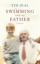 Couverture du livre « Swimming with My Father » de Jeal Tim aux éditions Faber And Faber Digital