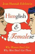 Couverture du livre « Himglish and Femalese » de Edelstein Jean Hannah aux éditions Random House Digital