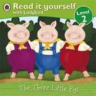 Couverture du livre « Read it yourself ; level 2 ; the three little pigs » de  aux éditions Ladybird