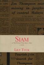 Couverture du livre « Siam » de Lily Tuck aux éditions Overlook