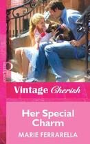 Couverture du livre « Her Special Charm (Mills & Boon Vintage Cherish) » de Marie Ferrarella aux éditions Mills & Boon Series