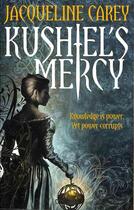 Couverture du livre « Kushiel's Mercy ; Treason's Heir 3 » de Jacqueline Carey aux éditions Orbit Uk