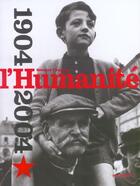 Couverture du livre « L'Humanité ; 1904-2004 » de Bernard Chambaz aux éditions Seuil