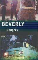 Couverture du livre « Dodgers » de Bill Beverly aux éditions Seuil