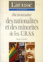 Couverture du livre « Dictionnaire des nationalités et des minorités de l'ex U.R.S.S. » de Roger Caratini aux éditions Larousse