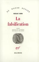 Couverture du livre « La Falsification » de Nicolas Born aux éditions Gallimard