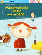 Couverture du livre « Mademoiselle Zazie veut un bébé » de Lenain/Durand aux éditions Nathan