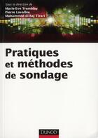 Couverture du livre « Pratiques et méthodes de sondage » de Mohammed El Haj Tirari et Pierre Lavallee et Moustapha Hamzaoui et Marie-Eve Tremblay aux éditions Dunod