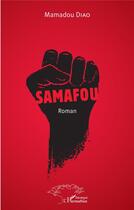 Couverture du livre « Samafou » de Mamadou Diao aux éditions L'harmattan