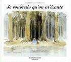 Couverture du livre « Je voudrais qu'on m'écoute » de Gabrielle Vincent aux éditions Casterman