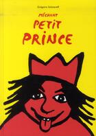 Couverture du livre « Le méchant petit prince » de Gregoire Solotareff aux éditions Ecole Des Loisirs