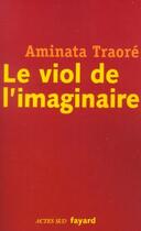 Couverture du livre « Le viol de l'imaginaire » de Aminata Traoré aux éditions Fayard