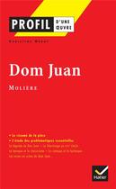 Couverture du livre « Dom Juan, de Molière » de Christine Geray aux éditions Hatier