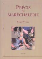 Couverture du livre « Precis de marechalerie » de Roger Vissac aux éditions Maloine