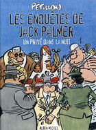 Couverture du livre « Jack Palmer Tome 10 ; un privé dans la nuit (édition 2004) » de Rene Petillon aux éditions Glenat