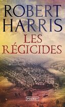 Couverture du livre « Les régicides » de Robert Harris aux éditions Pocket