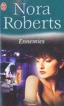 Couverture du livre « Ennemies » de Nora Roberts aux éditions J'ai Lu