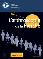 Couverture du livre « L'arthroscopie de la hanche » de  aux éditions Elsevier-masson