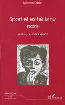 Couverture du livre « SPORT ET ESTHÉTISME NAZIS » de Nicolas Oblin aux éditions Editions L'harmattan