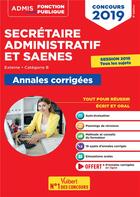 Couverture du livre « Secrétaire administratif et SAENES ; externe, catégorie B ; annales corrigées (concours 2019) » de Pascal Eynard et Rene Guimet aux éditions Vuibert