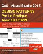 Couverture du livre « Design patterns avec uml 2 et c#6 - les 23 modeles de conception » de Patrice Rey aux éditions Books On Demand