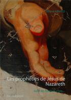 Couverture du livre « Les prophéties de Jésus de Nazareth ; après la croix » de Roland Arnold aux éditions Books On Demand