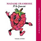 Couverture du livre « Madame Framboise à la frousse » de Nathalie Antien aux éditions Books On Demand