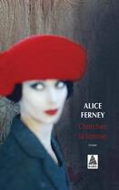 Couverture du livre « Cherchez la femme » de Alice Ferney aux éditions Actes Sud