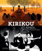 Couverture du livre « Kirikou et après... 20 ans de cinéma d'animation en France » de Valerie Ganne et Didier Brunner et Jean-Paul Commin aux éditions Actes Sud Junior