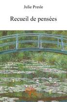 Couverture du livre « Recueil de pensées » de Julie Presle aux éditions Edilivre