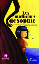 Couverture du livre « Les malheurs de sophie » de Sophie De Segur aux éditions Editions L'harmattan