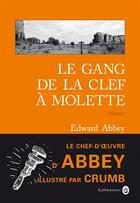 Couverture du livre « Le gang de la clef à molette » de Edward Abbey aux éditions Gallmeister