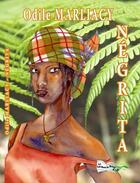 Couverture du livre « Negrita » de Odile Marliacy aux éditions Bord Du Lot