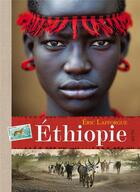 Couverture du livre « Ethiopie » de Eric Lafforgue aux éditions Elytis