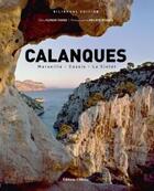 Couverture du livre « Calanques Marseille, Cassis, la Ciotat » de Philippe Richaud et Florent Favier aux éditions Gilletta