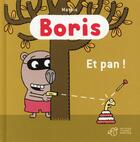 Couverture du livre « Boris, et Pan ! » de Jean-Marc Mathis aux éditions Thierry Magnier