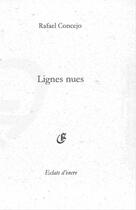 Couverture du livre « Lignes nues » de Rafael Concejo aux éditions Eclats D'encre