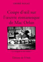 Couverture du livre « Coups d'oeil sur l'oeuvre romanesque de Mac Orlan ; 