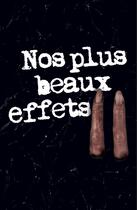 Couverture du livre « Nos plus beaux effets 2. » de  aux éditions Faute De Frappe