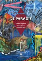 Couverture du livre « Le Paradis » de Dante Alighieri et Emmanuel Tugny et Iris Terdjiman aux éditions Ardavena