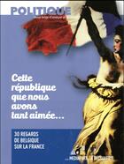 Couverture du livre « Cette République que nous avons tant aimée ; 30 regards de Belgique sur la France » de  aux éditions La Decouverte